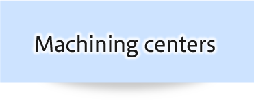 Machining centers