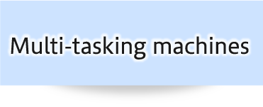 Multi-tasking machines