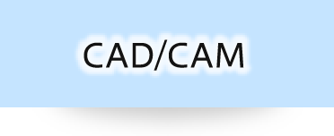 CAD/CAM